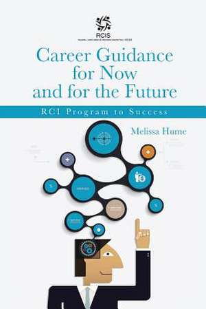 Career Guidance for Now and for the Future de Melissa Hume