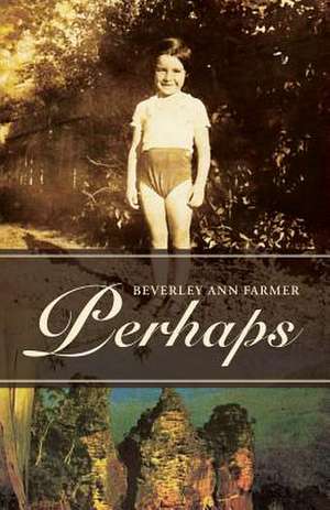 Perhaps de Beverley Ann Farmer