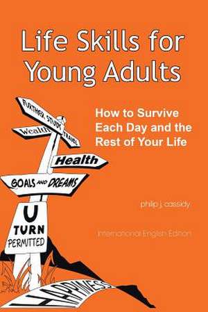 Life Skills for Young Adults de Philip J. Cassidy