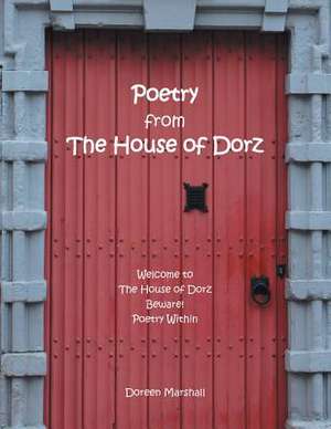 Poetry from the House of Dorz de Doreen Marshall