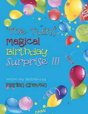 'The Twins' Magical Birthday Surprise!' de Marian Craven