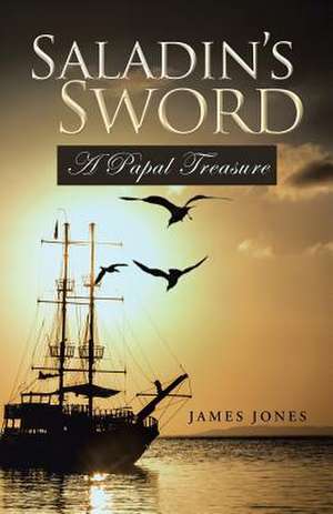 Saladin's Sword de James Jones