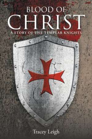 Blood of Christ de Tracey Leigh