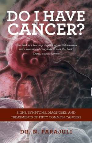 Do I Have Cancer? de Dr N. Parajuli