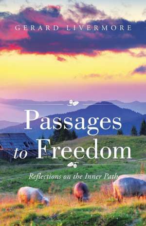 Passages to Freedom de Gerard Livermore