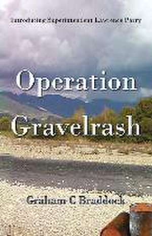 Operation Gravelrash de Graham C Braddock