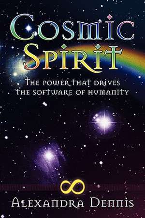 Cosmic Spirit de Alexandra Dennis