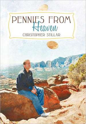 Pennies from Heaven de Christopher Stillar