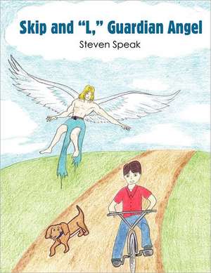 Skip and L, Guardian Angel de Steven Speak