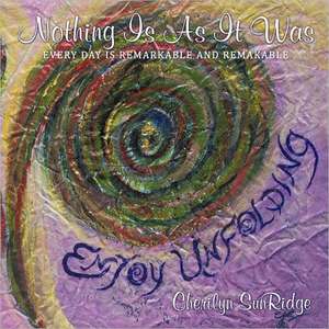 Nothing Is as It Was de Cherilyn Sunridge