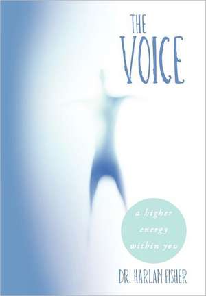 The Voice de Harlan Fisher