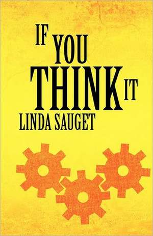 If You Think It de Linda Sauget