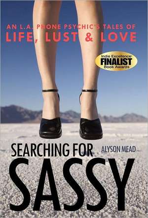 Searching for Sassy de Alyson Mead