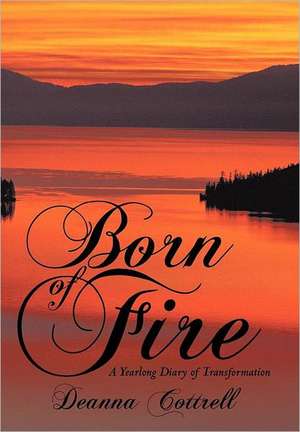 Born of Fire de Deanna Cottrell