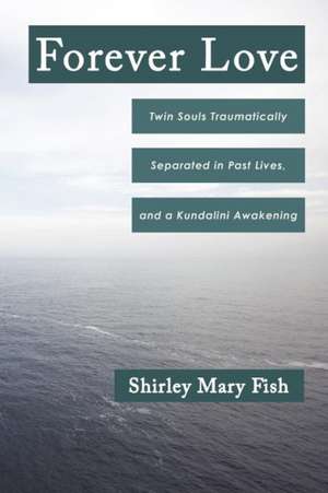 Forever Love de Shirley Mary Fish