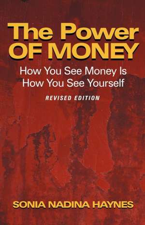 The Power of Money de Sonia Nadina Haynes