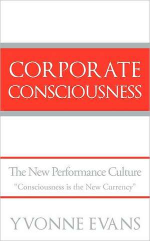 Corporate Consciousness de Yvonne Evans