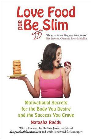 Love Food and Be Slim de Natasha Reddy