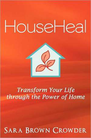 Househeal de Sara Brown Crowder