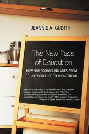 The New Face of Education de Jeannie A. Gudith