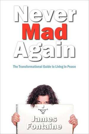 Never Mad Again de James Fontaine