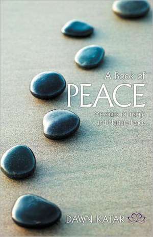 A Book of Peace de Dawn Katar