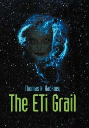 The Eti Grail de Thomas N. Hackney