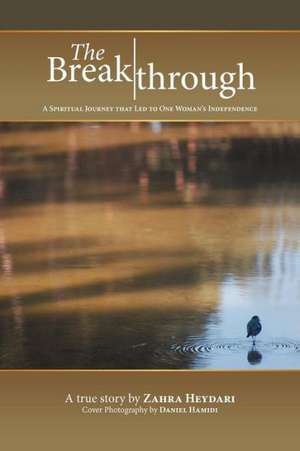 The Breakthrough de Zahra Heydari