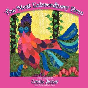 The Most Extraordinary Farm de Connie Janney