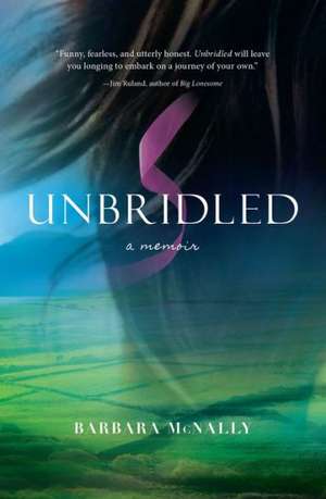 Unbridled de Barbara McNally