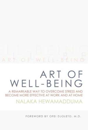 Art of Well-Being de Nalaka Hewamadduma