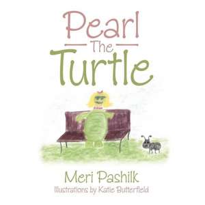 Pearl the Turtle de Meri Pashilk