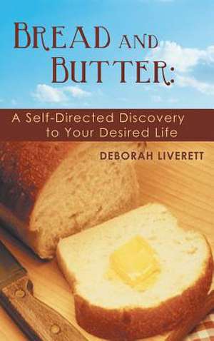 Bread and Butter de Deborah Liverett