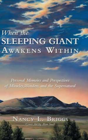 When the Sleeping Giant Awakens Within de Nancy L. Briggs