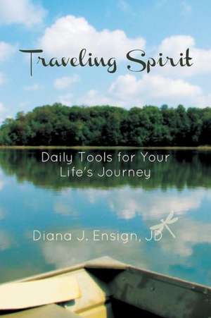 Traveling Spirit de Diana J. Ensign Jd