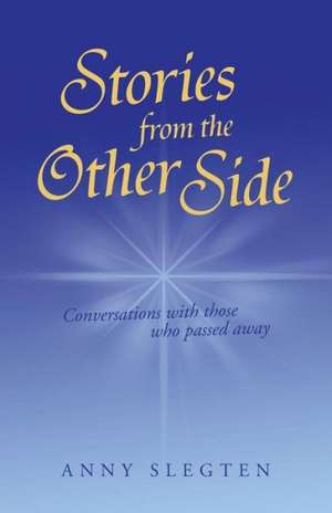 Stories from the Other Side de Anny Slegten