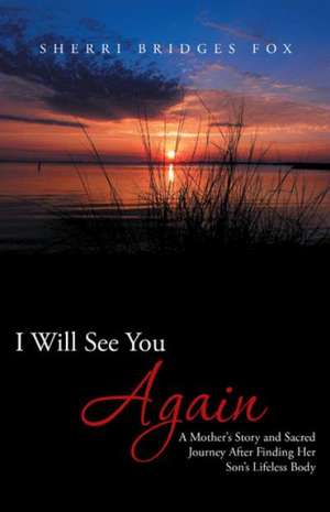 I Will See You Again de Sherri Bridges Fox