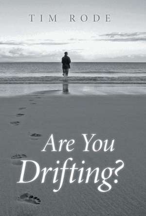 Are You Drifting? de Tim Rode