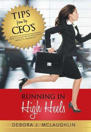 Running in High Heels de Debora J. McLaughlin