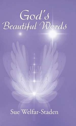 God's Beautiful Words de Sue Welfar-Staden