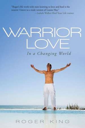 Warrior Love de Roger King