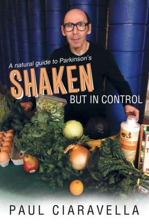 Shaken But in Control de Paul Ciaravella