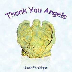 Thank You Angels de Susan Flerchinger