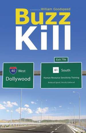 Buzz Kill de William Goodspeed