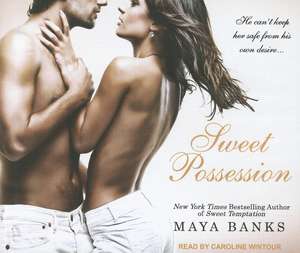 Sweet Possession de Maya Banks