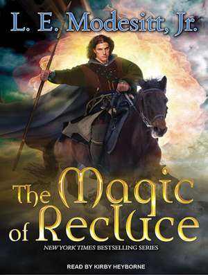 The Magic of Recluce de L. E. Jr. Modesitt