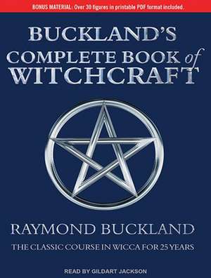 Buckland's Complete Book of Witchcraft de Gildart Jackson