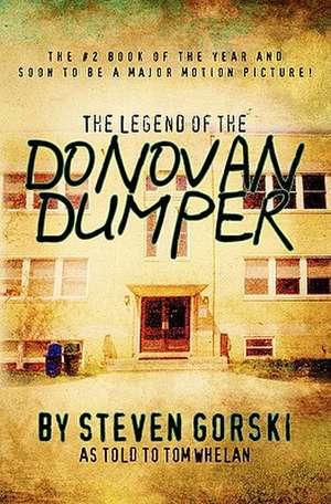 The Legend of the Donovan Dumper de Steven Gorski