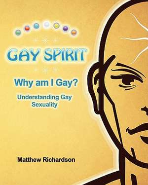 Gay Spirit de Matthew Richardson