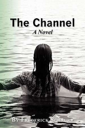 The Channel de Frederick Schnurr